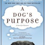 A Dog's Purpose: A Novel for Humans