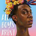 All Boys Aren't Blue: A Memoir-Manifesto