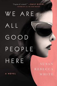 All Good People Here: A Novel