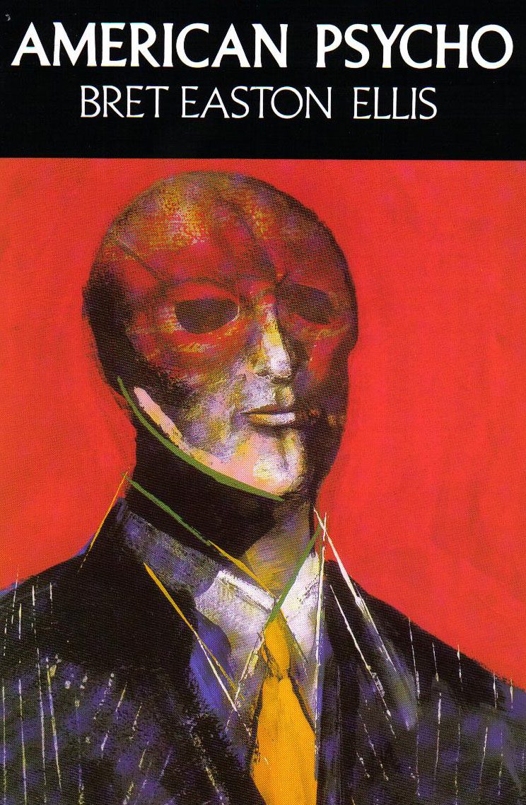 American Psycho by Bret Easton Ellis