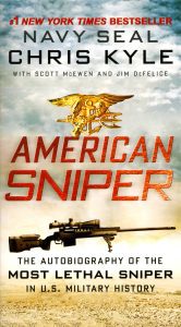 American Sniper: The Autobiography of the Most Lethal Sniper in U.S. Military History