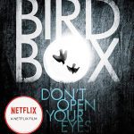 Bird Box: A Novel