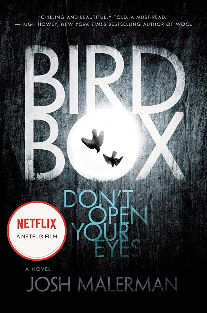 Bird Box: A Novel