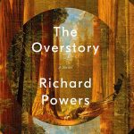 The Overstory: A Novel