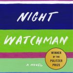 The Night Watchman by Louise Erdrich