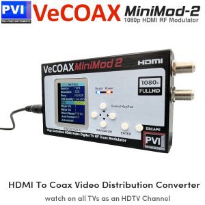 MINIMOD-2 MODULATOR 2 Channels to distribute your existing HDTV Antenna Signals throughout your Home