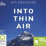 Into Thin Air: A Personal Account of the Mt. Everest Disaster