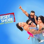 Jersey Shore Family Vacation Season 3