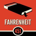 Fahrenheit 451 by Ray Bradbury