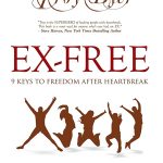 Ex-Free: Freedom From Heartbreak Through Action Workbook