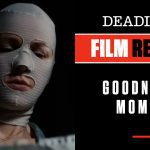 Goodnight Mommy