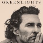 Greenlights by Matthew McConaughey