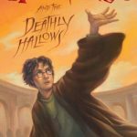 Harry Potter and the Deathly Hallows (Book 7)