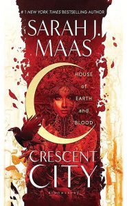 House of Earth and Blood (Crescent City Book 1)