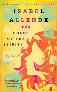 House of the Spirits: A Novel