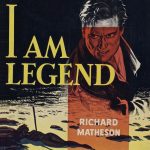 I Am Legend by Richard Matheson