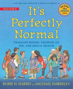 It's Perfectly Normal: Changing and Growing