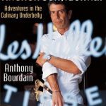 Kitchen Confidential Updated Edition: Adventures in the Culinary Underbelly