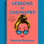 Lessons in Chemistry: A Novel