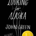 Looking for Alaska by John Green