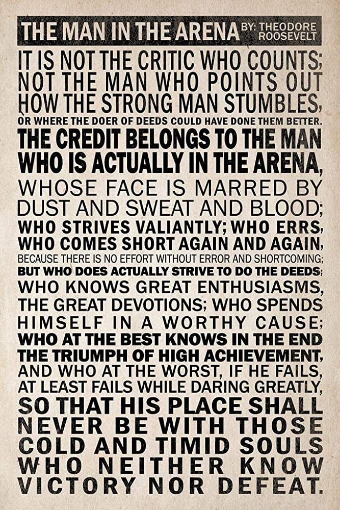 Man in the Arena Theodore Roosevelt Quote