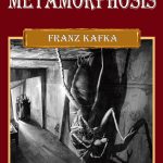 Metamorphosis by Franz Kafka