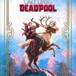 Deadpool: Once Upon A Deadpool Blu-ray