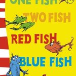 One Fish Two Fish Red Fish Blue Fish