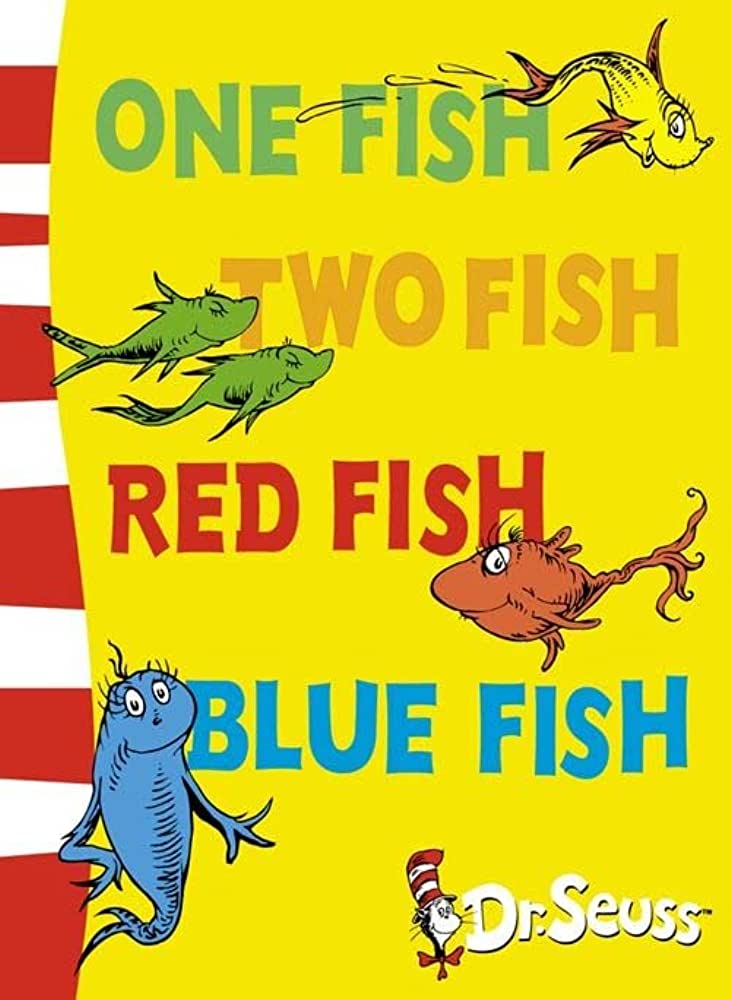 One Fish Two Fish Red Fish Blue Fish