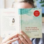 The Life-Changing Magic of Tidying Up: The Japanese Art of Decluttering and Organizing