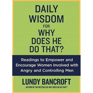 Why Does He Do That?: Inside the Minds of Angry and Controlling Men