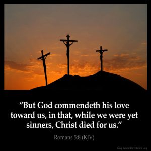 Romans: God Demonstrates His Love for Sinners Through Christ in Scripture