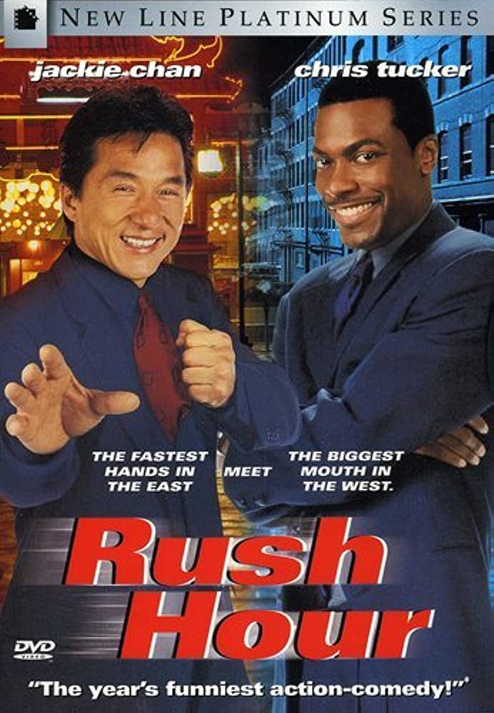 Rush Hour (starring Jackie Chan)