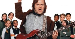 School of Rock (starring Jack Black)