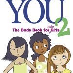 The Care & Keeping of You: The Body Book for Younger Girls
