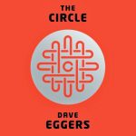 The Circle by Dave Eggers