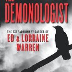 The Demonologist: The Extraordinary Career of Ed and Lorraine Warren