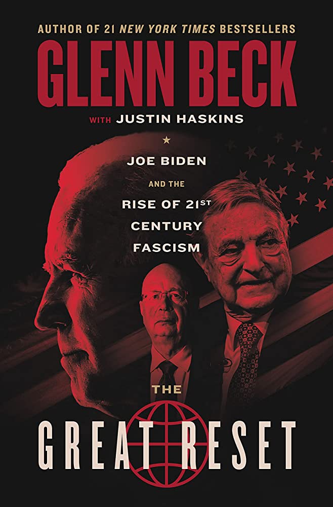 The Great Reset: How Biden Will Lead America and the World into the Twenty-First Century of Fascism