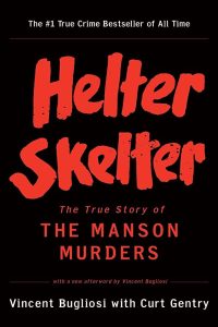 Helter Skelter: The True Story of the Manson Murders