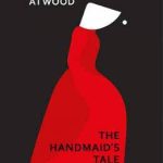 The Handmaid's Tale by Margaret Atwood