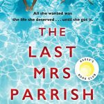 The Last Mrs. Parrish Novel
