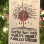 The Poor Man's Guide to Affordable Painless Suicide