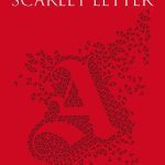 The Scarlet Letter by Nathaniel Hawthorne