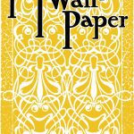 The Yellow Wallpaper