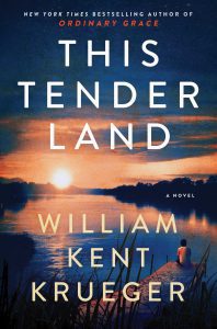 This Tender Land by William Kent Krueger