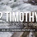 Timothy Fought and Finished: The Scripture Faithful Story of His Life