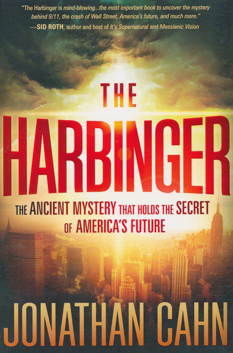 Harbinger: An Ancient Mystery and the Secret of America's Future