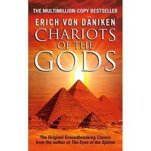 Chariots of the Gods by Erich Von Daniken