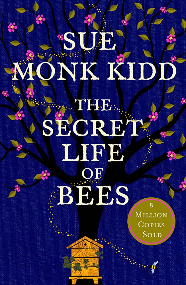 The Secret Life of Bees by Sue Monk Kidd