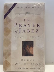 The Prayer of Jabez: Breaking Through to the Blessed Life